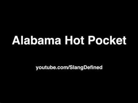 alabama hot pocket|Definition of Alabama hot pocket